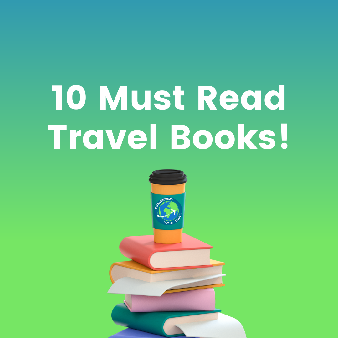 10 Must Read Travel Books!