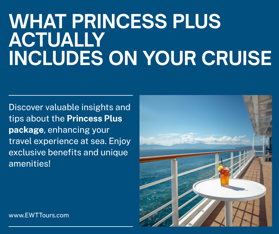 What Princess Plus Actually Includes (and Whether It’s Worth It)